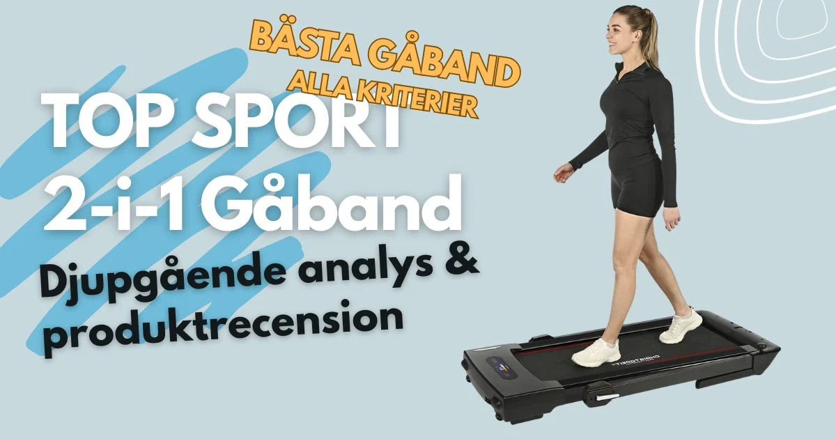Top Sport 2 i 1 Gåband recension test