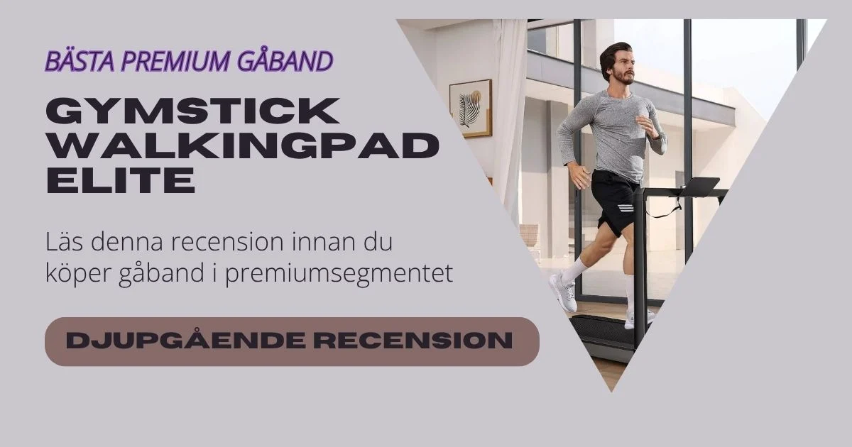Gymstick WalkingPad Elite recension