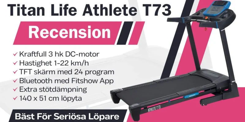 Titan Life Athlete T73 – Bästa Löpbandet för Löpträning